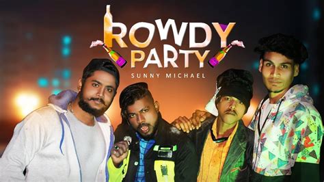 Rowdy Party Sunny Michael Its Brand Happy New Year Hindi Hip Hop
