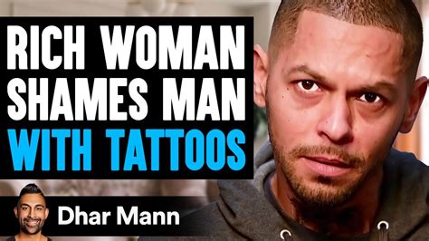 RICH WOMAN Shames Man WITH TATTOOS Dhar Mann YouTube
