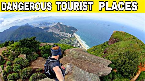 Most Dangerous Tourist Places Of The World Youtube