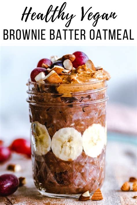 Overnight oatmeal is very popular, some people add greek yogurt to theirs for more protein, but personally i'm not a fan of the tangy taste. Vegan Brownie Batter Morning Oats | Recipe | Low calorie ...