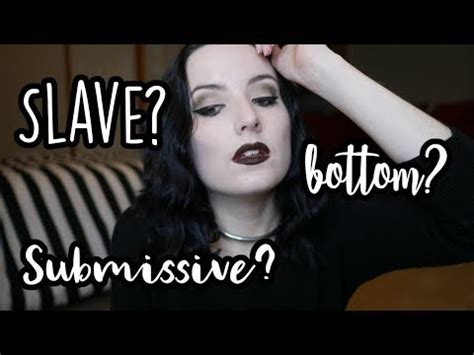 Submissive Slave Or Bottom What S The Difference Bdsm Youtube