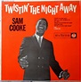 VINYLMANIA (The Best of Vinil): Sam Cooke - Twistin The Night Away (Lp ...