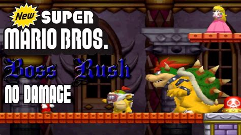 New Super Mario Bros Ds Boss Rush No Damage Youtube