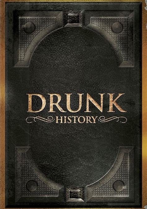 Drunk History Streaming Tv Show Online