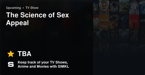 The Science Of Sex Appeal Tv Series