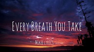 Every breath you take lyrics - YouTube