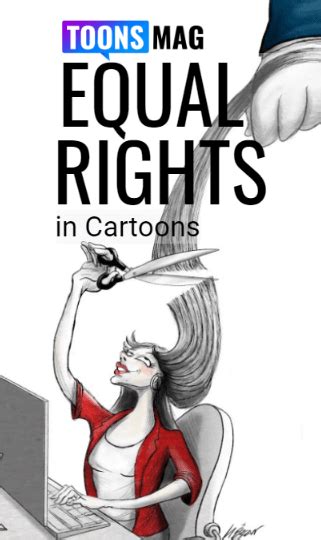 Equal Rights Cartoons Toons Mag