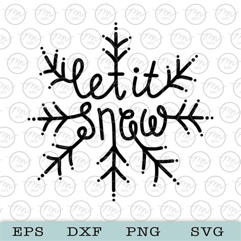 Let It Snow Snowflake Svg Digital Clipart Files For Cricut Etsy