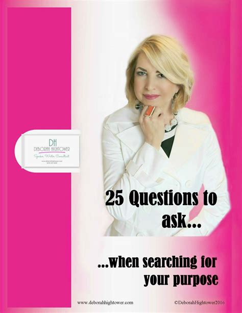 25 Questions To Ask When Searching For Your Purpose Deborah Hightower