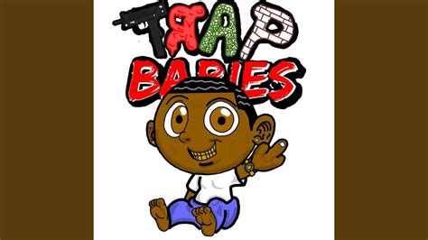 Trap Babies Youtube