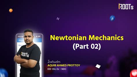 Newtonian Mechanics 02 Physics Youtube