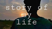 STORY OF MY LIFE #Teaser #YouTube - YouTube