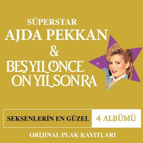 Ajda Pekkan Seksenlerin En Güzel 4 Albümü şarkı sözleri ve şarkılar