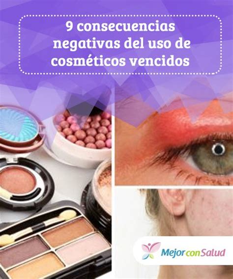 9 Consecuencias Negativas Del Uso De Cosméticos Vencidos Cosmeticos