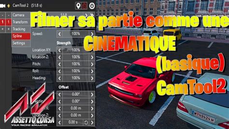 Tuto Comment Faire Des Cinematiques Sur Assetto Corsa Camtool