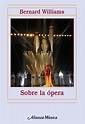 Sobre la ópera - Alianza Editorial