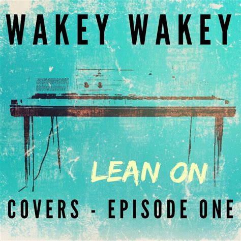 ‎wakey Wakey Covers Episode 1 Album By Wakey Wakey Apple Music