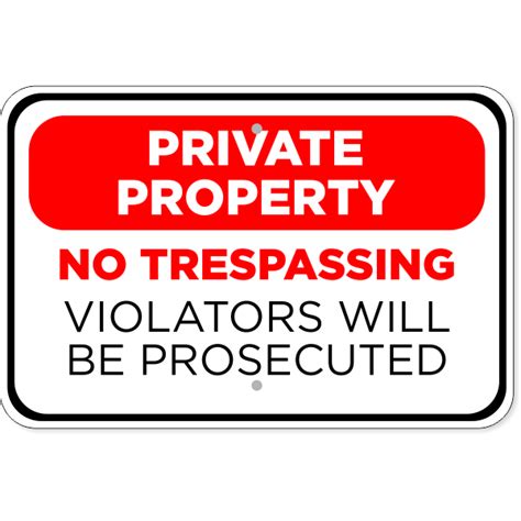 Prosecuted Private Property Aluminum Sign 12 X 18 Custom Signs