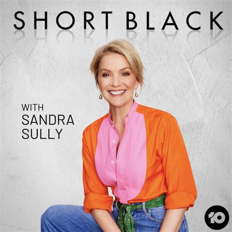 Short Black With Sandra Sully Collette Dinnigan