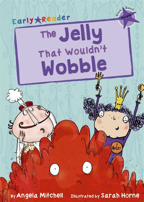 The Jelly That Wouldnt Wobble Audio Maverick Early Readers