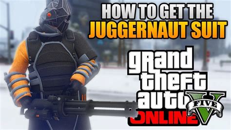 Gta 5 Online How To Get The New Juggernaut Suit Rare Juggernaut