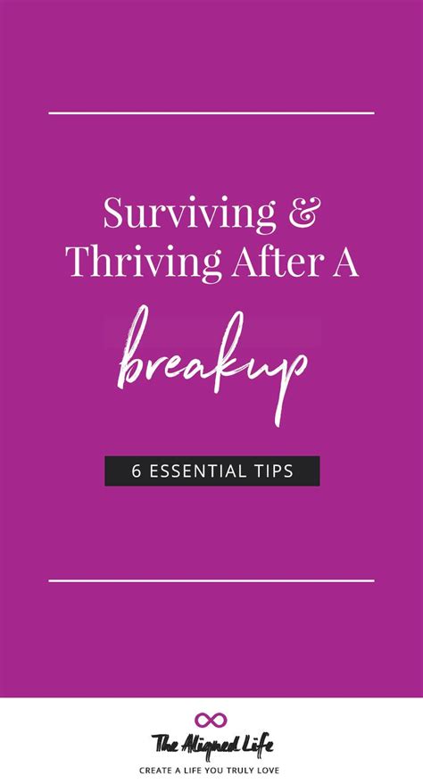 Surviving And Thriving After A Breakup 6 Essential Tips Guide After Break Up Breakup Love