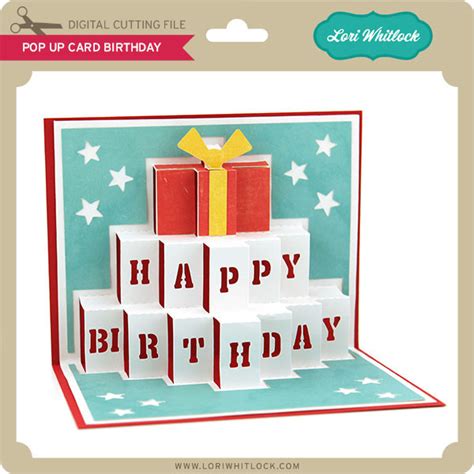 Pop Up Card Birthday Lori Whitlocks Svg Shop