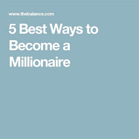 The Best Ways To Become A Millionaire Become A Millionaire How To