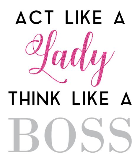Act Like A Lady Think Like A Boss Slogan Tee Art Print By