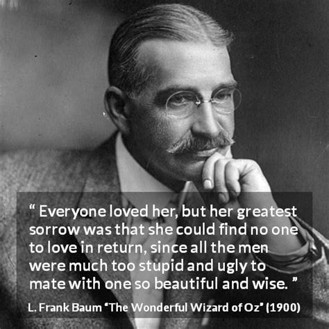 L Frank Baum Everyone Loved Her But Her Greatest Sorrow