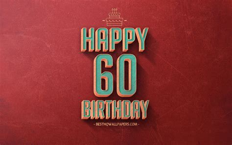 Download Wallpapers 60th Happy Birthday Red Retro Background Happy 60
