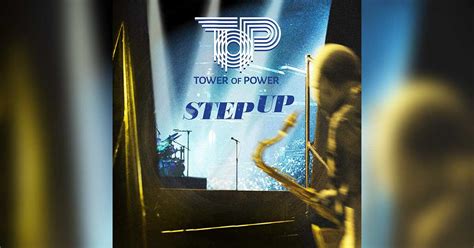Tower Of Power Returns With Step Up No Treble