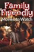 Family Friendly Movies to Watch at Home : The Best of Life