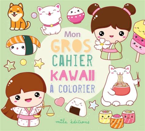 Mon Gros Cahier Kawaii Colorier Collectif Mila Jeunesse