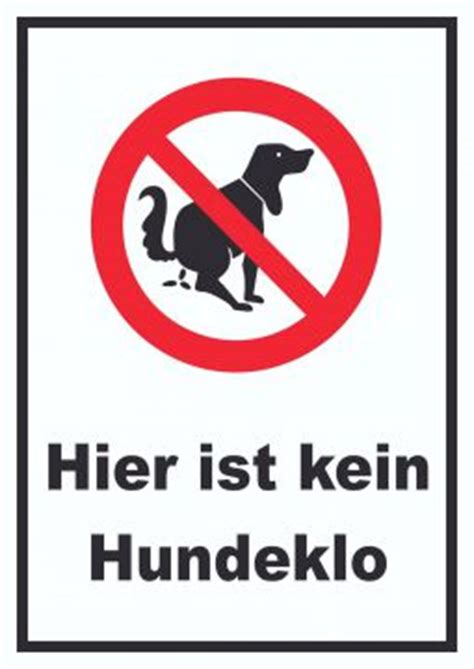 Außerdem können sie ihre besucher oder gäste mit einem schild ebenso über einen eigenen hund informieren, der hinter dem. Hier ist kein Hundeklo A4,A3,A2,Aludibond Platte , Verbots Schild, Hunde | eBay