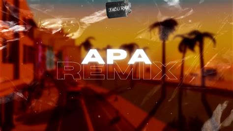 Apa Remix Mora Quevedo Facu Rmx Youtube