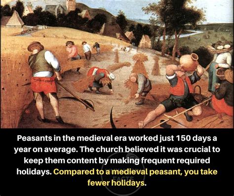 Middle Ages Did Medieval Peasants Work 150 Days A Year History