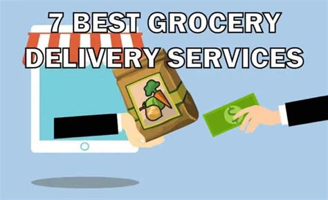 7 Best Grocery Delivery Services Grocery Store Guide