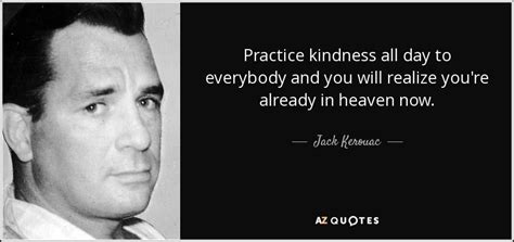 Jack Kerouac Quote Jack Kerouac Quotes Jack Kerouac Picture Quotes