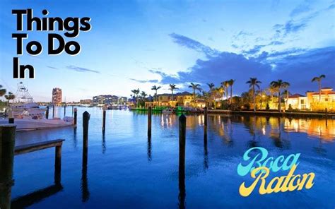 15 Amazing Things To Do In Boca Raton Florida 2021
