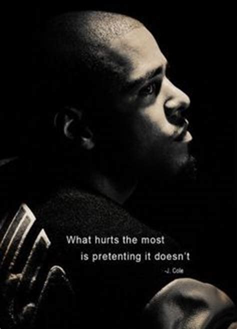 It's always nice to know someone is afraid to lose you. greatest j. 200 Best J Cole Quotes ♡♡♡ images | J cole quotes, Lyric Quotes, J cole lyrics
