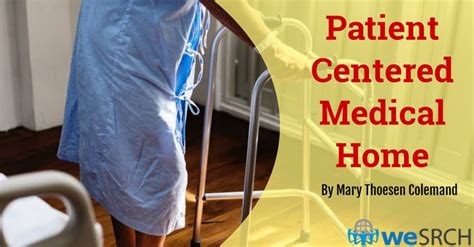 Patient Centered Medical Home By Mary Thoesen Colemand Md Medical