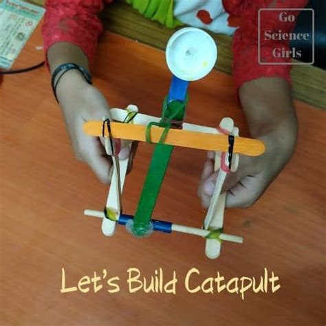Catapult Stem Project Diy Catapult For Kids Go Science Girls 2022