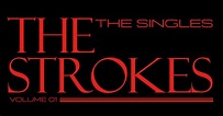 The Strokes ‘The Singles - Volume 01‘ Box Set Available February 24 ...
