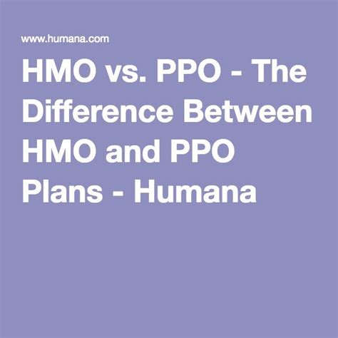 7 differences between an hmo vs. HMO vs. PPO - The Difference Between HMO and PPO Plans - Humana | Medicare advantage, How to ...