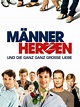 Männerherzen... und die ganz ganz große Liebe, un film de 2011 - Vodkaster