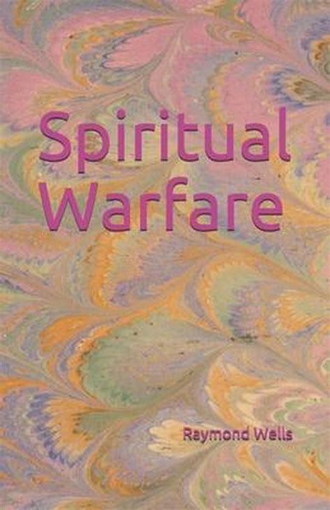 Spiritual Warfare 9798528283340 Raymond Wells Boeken