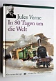 „In 80 Tagen um die Welt“ (Jules Verne) – Buch Erstausgabe kaufen ...