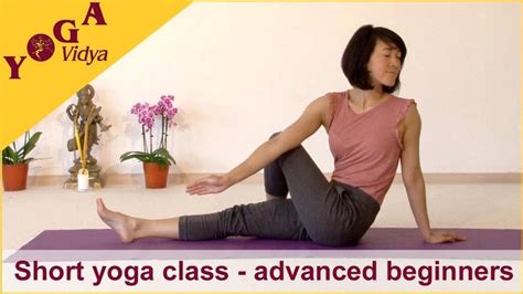 Short Yoga Class For Advanced Beginners Youtube Yoga For Beginners Yoga Class Prenatal