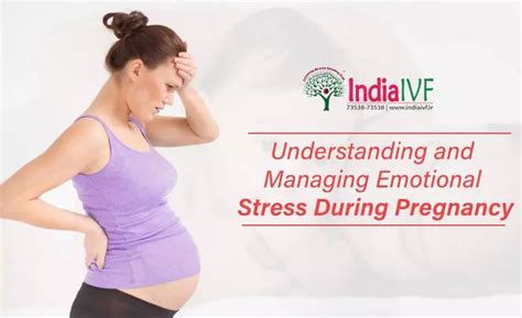 Understanding And Managing Emotional Stress During Pregnancy India Ivf Fertility